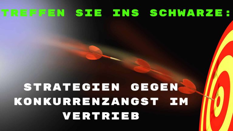 Konkurrenzangst im Vertrieb überwinden: Effektive Strategien für Ihren Erfolg